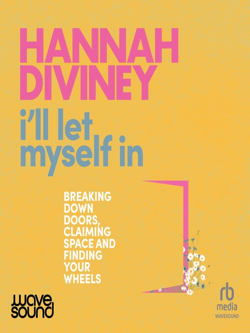 Title details for I'll Let Myself In by Hannah Diviney - Available